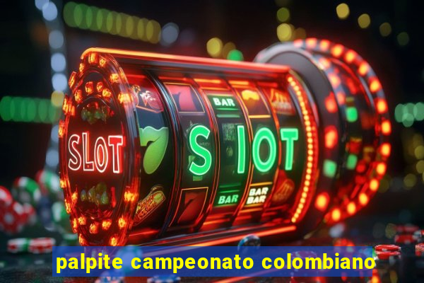 palpite campeonato colombiano