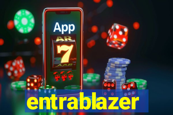 entrablazer