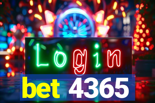 bet 4365