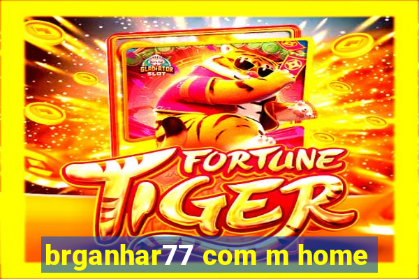 brganhar77 com m home