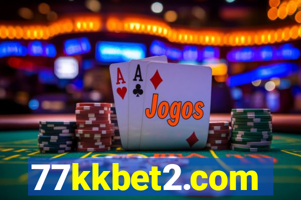 77kkbet2.com