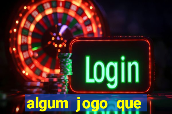 algum jogo que paga de verdade