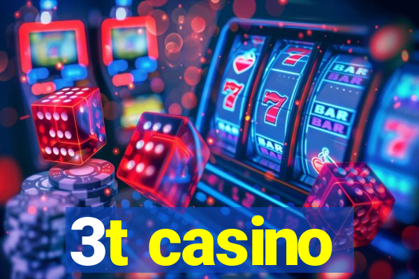 3t casino