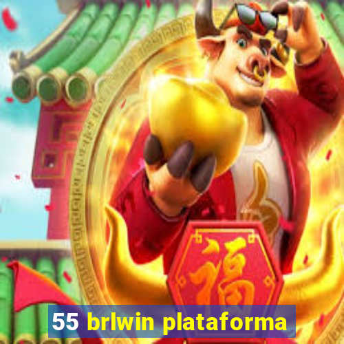 55 brlwin plataforma