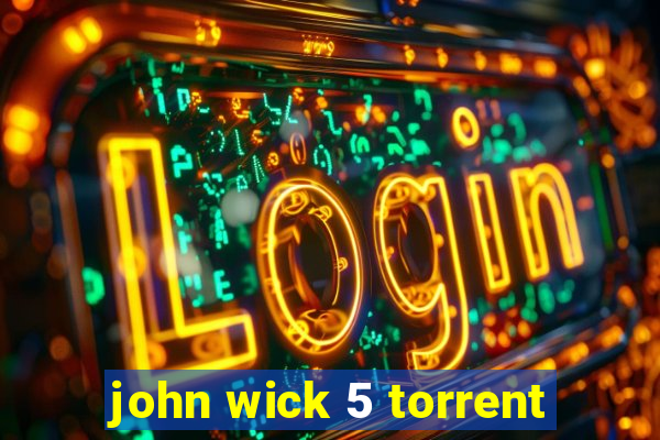 john wick 5 torrent