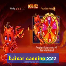 baixar cassino 222