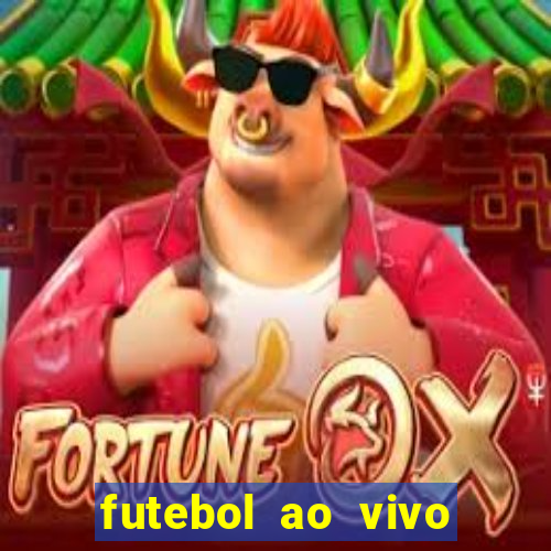 futebol ao vivo max tv