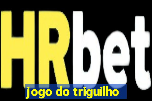 jogo do triguilho