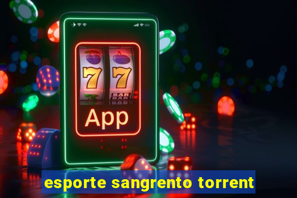 esporte sangrento torrent