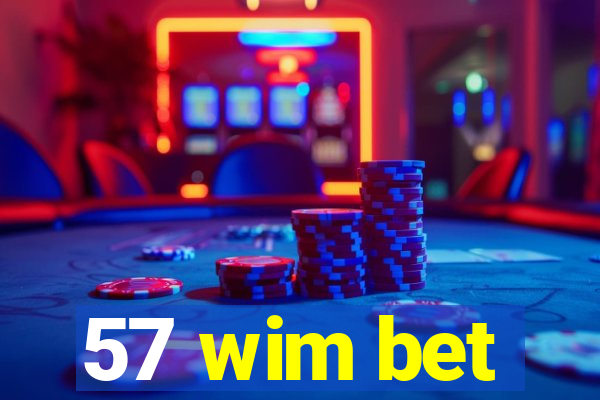 57 wim bet