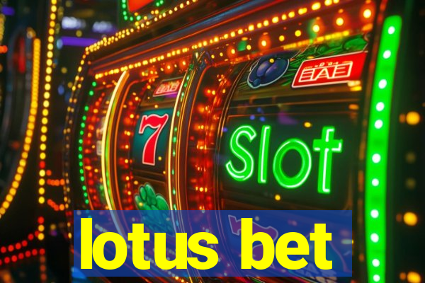 lotus bet