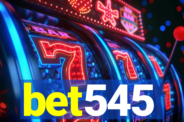 bet545