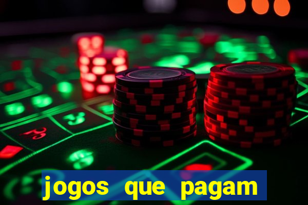 jogos que pagam dinheiro de verdade via pix