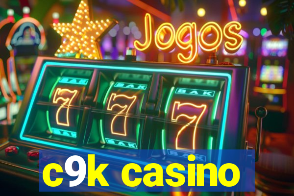 c9k casino