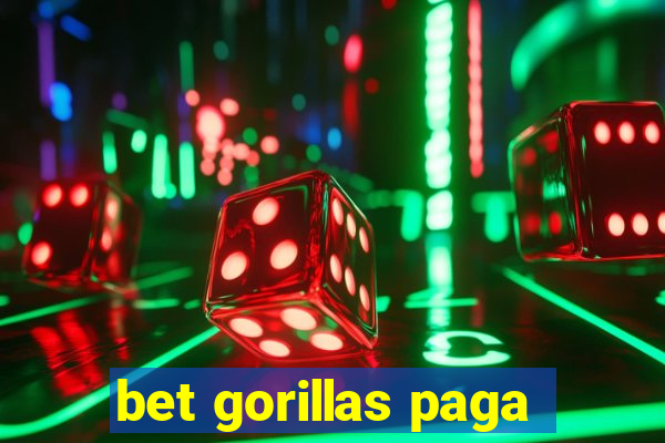 bet gorillas paga