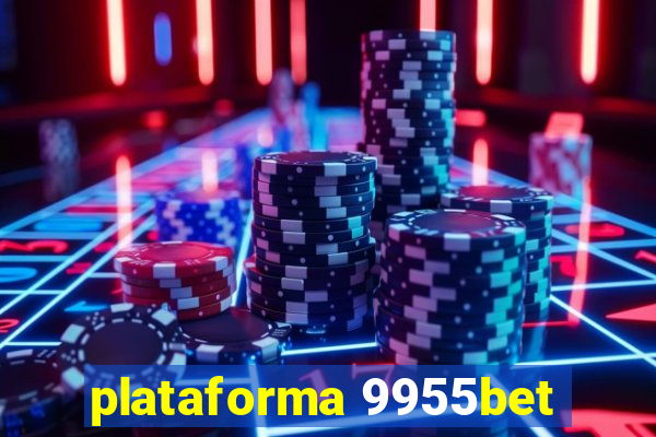 plataforma 9955bet