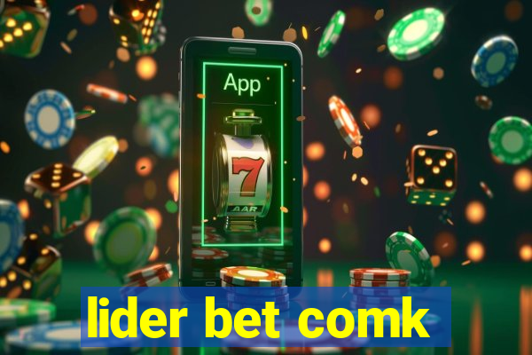 lider bet comk