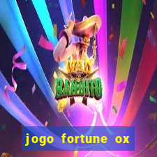 jogo fortune ox demo grátis