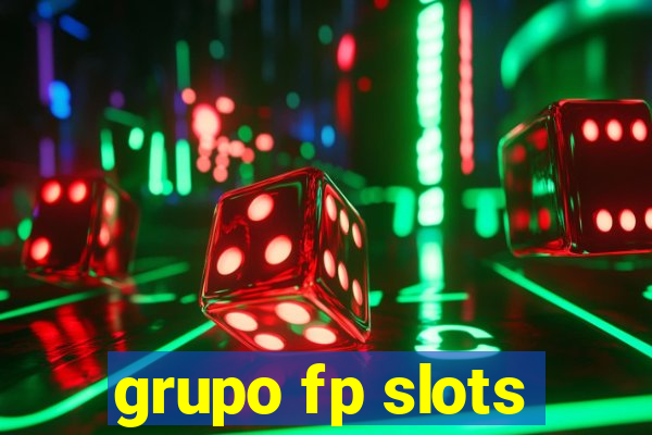 grupo fp slots