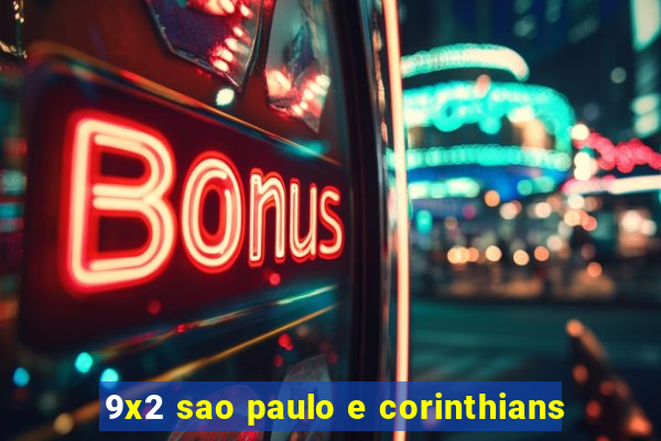 9x2 sao paulo e corinthians