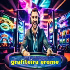 grafiteira erome