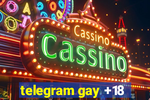 telegram gay +18