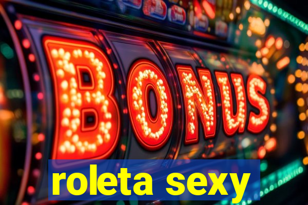 roleta sexy