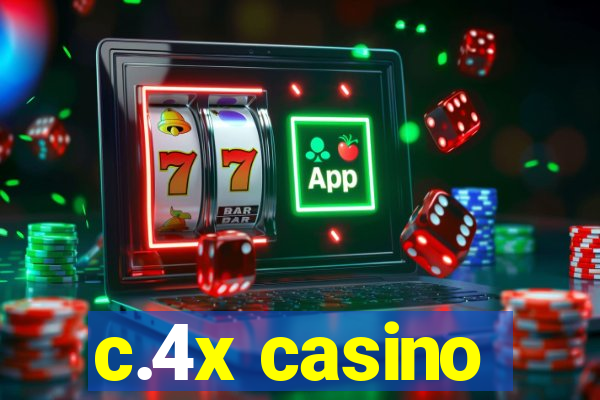 c.4x casino