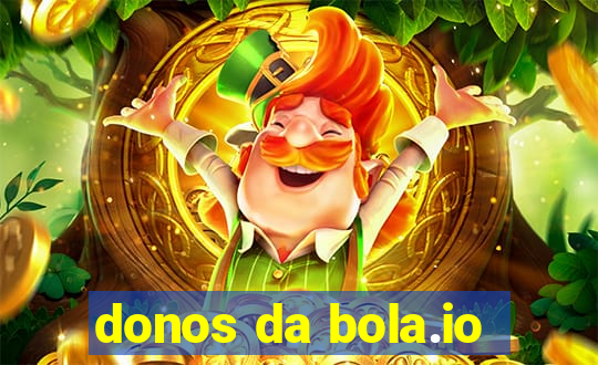 donos da bola.io