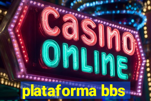 plataforma bbs