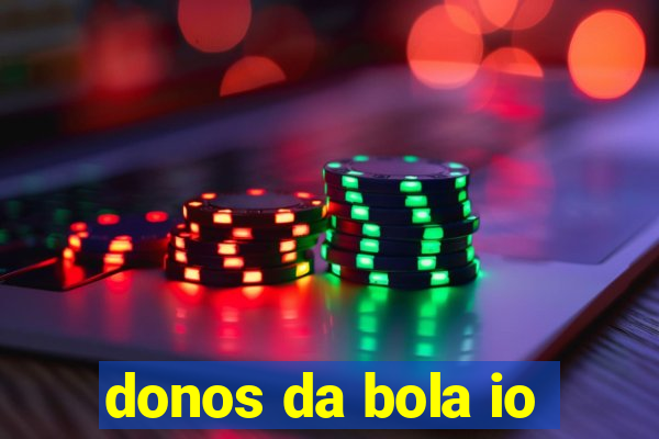 donos da bola io