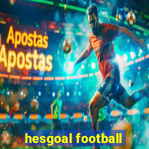 hesgoal football