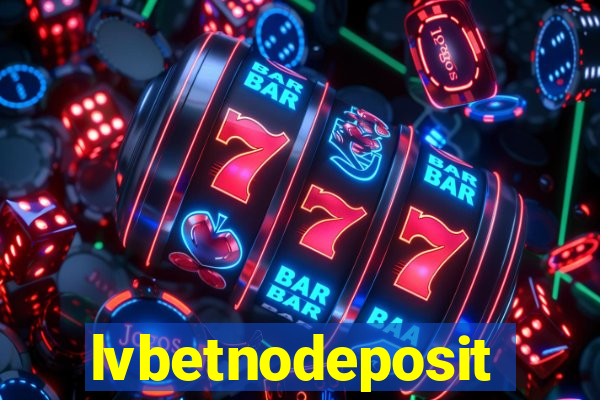 lvbetnodeposit