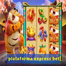 plataforma express bet