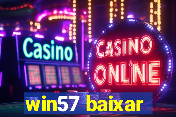 win57 baixar