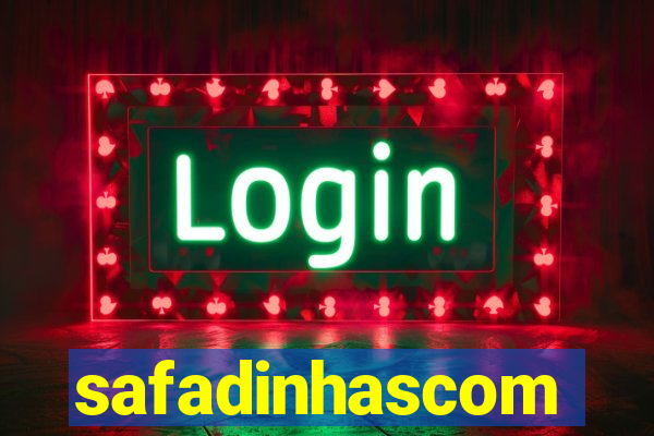 safadinhascom