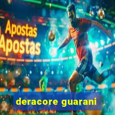 deracore guarani