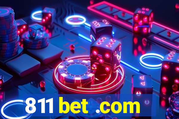 811 bet .com