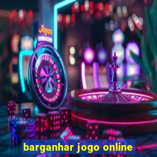 barganhar jogo online