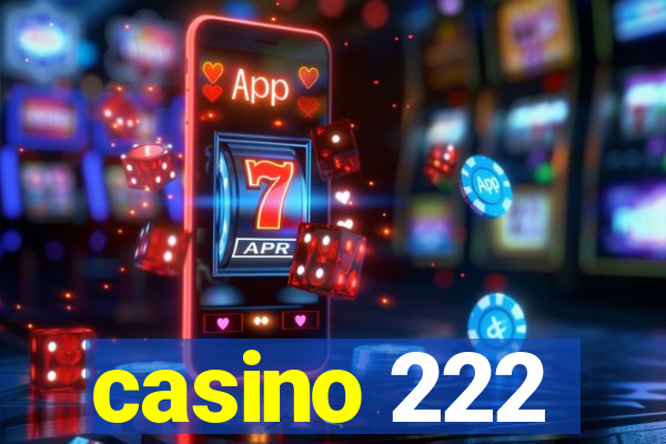 casino 222