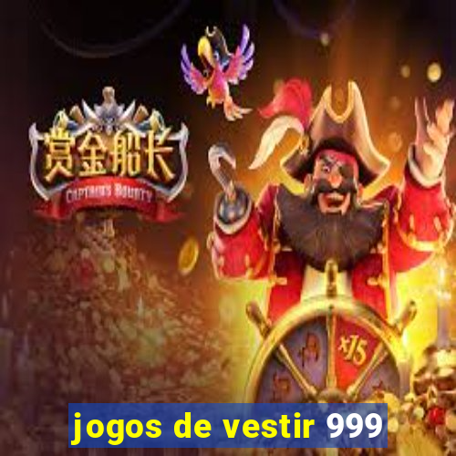 jogos de vestir 999