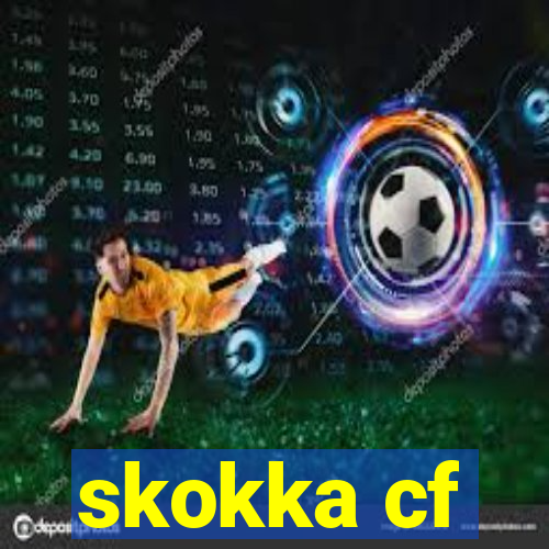 skokka cf