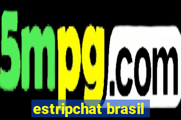 estripchat brasil