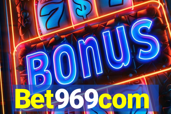 Bet969com