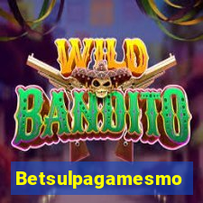 Betsulpagamesmo