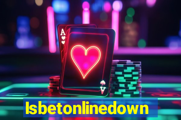 Isbetonlinedown