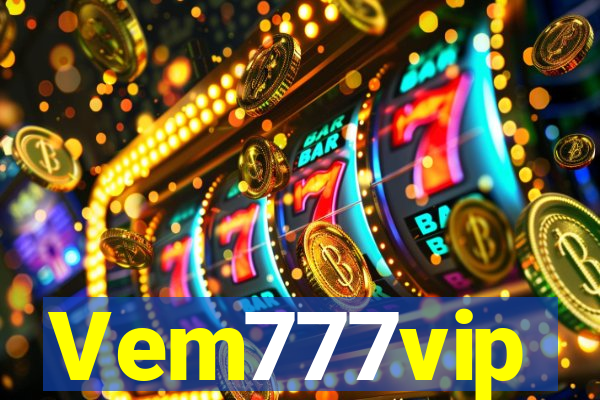 Vem777vip