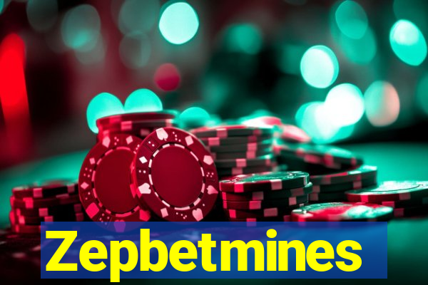 Zepbetmines