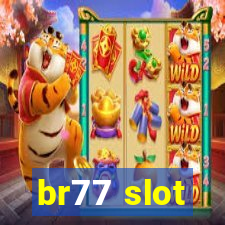 br77 slot