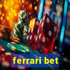 ferrari bet